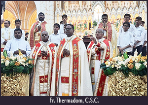 Province of South India celebrated joyfully the Priestly Ordination of Fr. Joseph Thermadom, C.S.C.